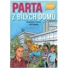 Parta z Bílých domů - V. Toman, J. Filípek