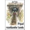Frána: Případ rozeklaného tunelu