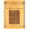 Rytíři svatého grálu III.křížová výprava - etapová hra č.141