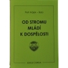 Od stromu mládí k dospělosti, Petr Hájek - Balú