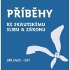 Příběhy ke skautskému zákonu a slibu