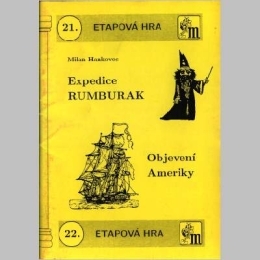 Expedice Rumburak ,Objevení Ameriky - etapové hry č.21,22