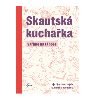 Skautská kuchařka 2 - Vaříme na táboře